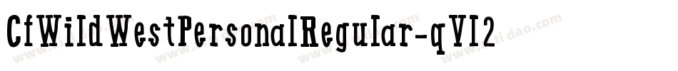 CfWildWestPersonalRegular-qVl2字体转换