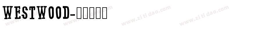WESTWOOD字体转换