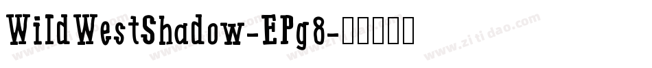 WildWestShadow-EPg8字体转换