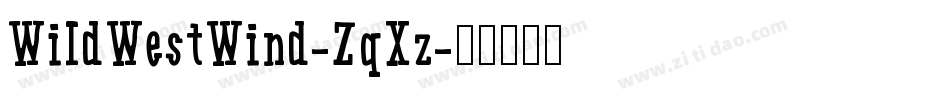 WildWestWind-ZqXz字体转换