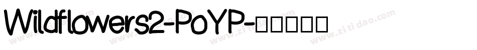 Wildflowers2-PoYP字体转换