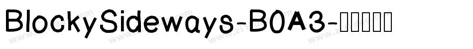 BlockySideways-B0A3字体转换