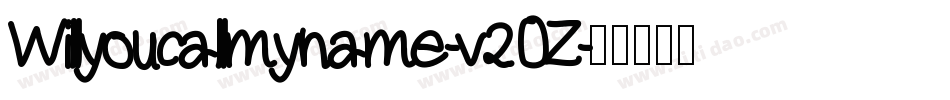 Willyoucallmyname-v2OZ字体转换