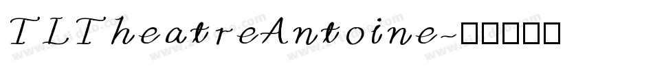 TLTheatreAntoine字体转换