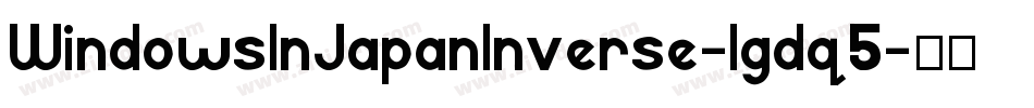 WindowsInJapanInverse-lgdq5字体转换