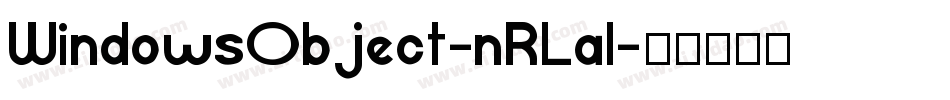 WindowsObject-nRLa1字体转换