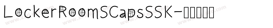 LockerRoomSCapsSSK字体转换