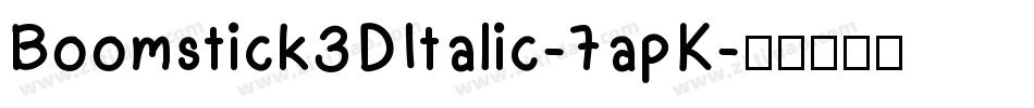 Boomstick3DItalic-7apK字体转换