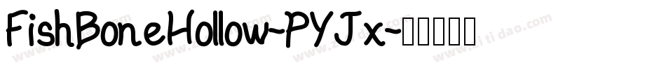 FishBoneHollow-PYJx字体转换