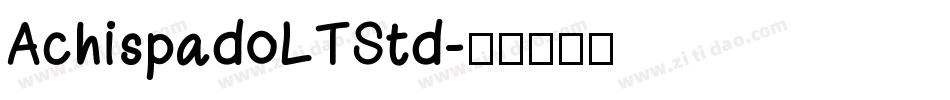 AchispadoLTStd字体转换