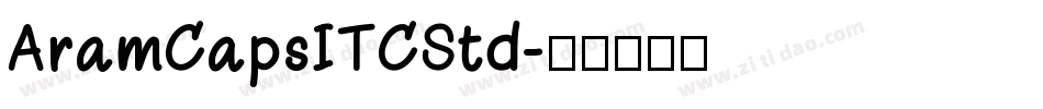 AramCapsITCStd字体转换
