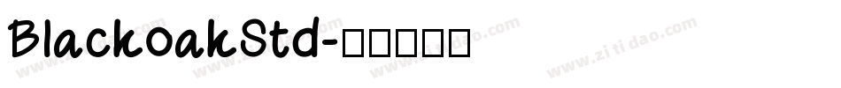 BlackoakStd字体转换