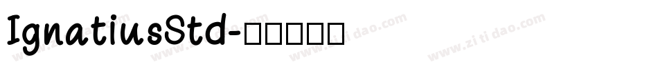 IgnatiusStd字体转换