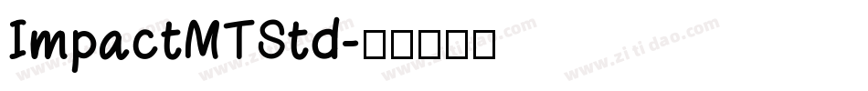 ImpactMTStd字体转换