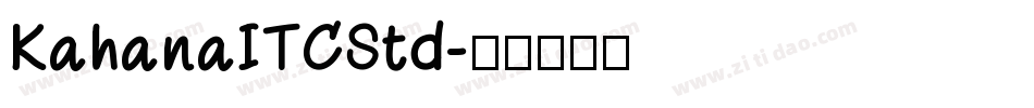 KahanaITCStd字体转换
