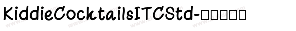 KiddieCocktailsITCStd字体转换