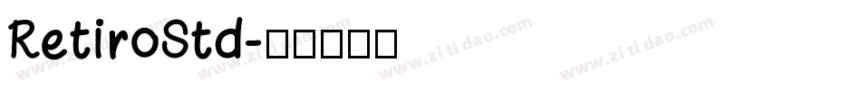 RetiroStd字体转换