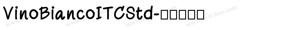 VinoBiancoITCStd字体转换