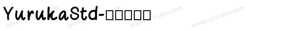 YurukaStd字体转换