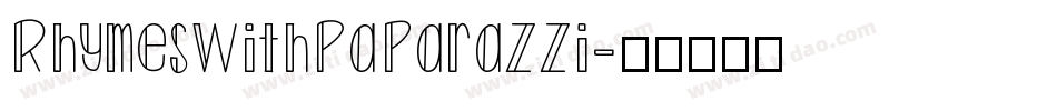 RhymesWithPaparazzi字体转换