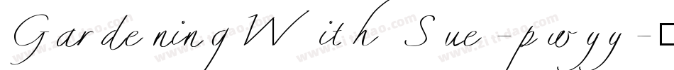 GardeningWithSue-pwyy字体转换