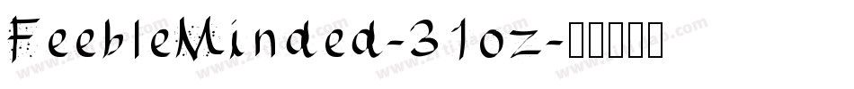 FeebleMinded-31oz字体转换