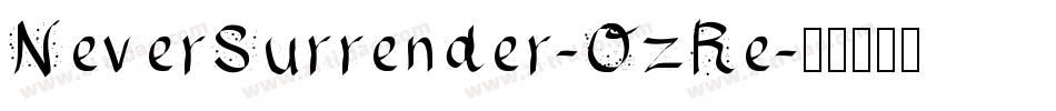 NeverSurrender-OzRe字体转换