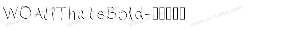 WOAHThatsBold字体转换