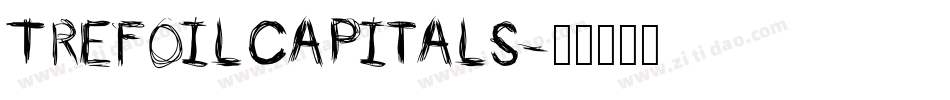 TrefoilCapitals字体转换