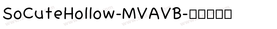 SoCuteHollow-MVAVB字体转换