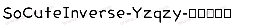 SoCuteInverse-Yzqzy字体转换
