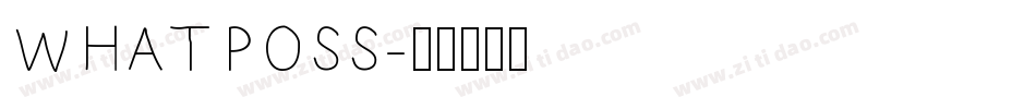 WHATPOSS字体转换