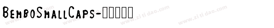 BemboSmallCaps字体转换