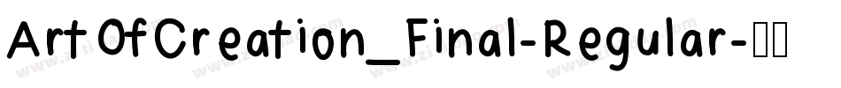 ArtOfCreation_Final-Regular字体转换