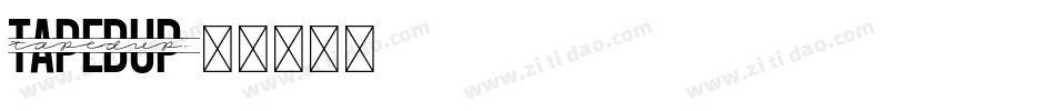 TapedUp字体转换