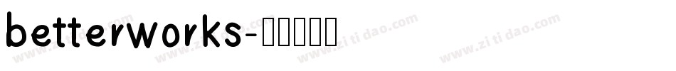 betterworks字体转换