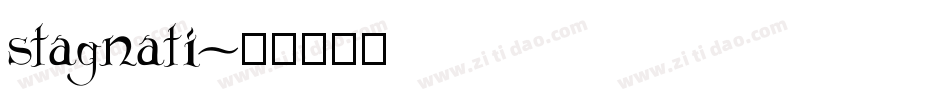 stagnati字体转换
