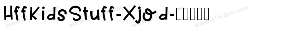 HffKidsStuff-Xjod字体转换