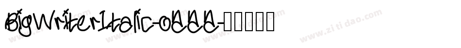 BigWriterItalic-oAAA字体转换