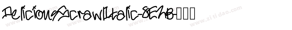 DeliciousScrawlItalic-8EZB字体转换