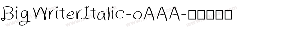 BigWriterItalic-oAAA字体转换