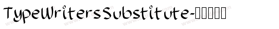 TypeWritersSubstitute字体转换