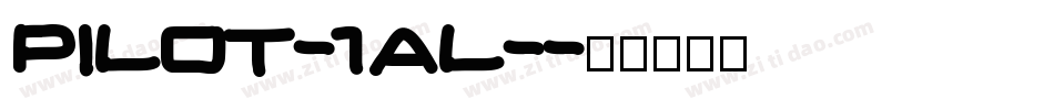Pilot-1AL-字体转换
