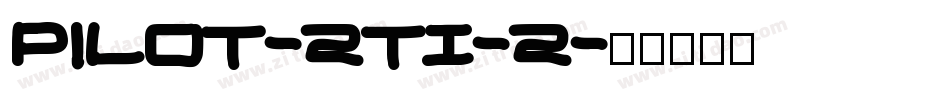 Pilot-2TI-2字体转换