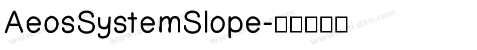 AeosSystemSlope字体转换