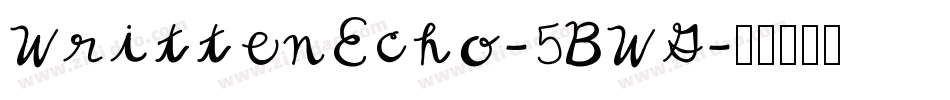 WrittenEcho-5BWG字体转换