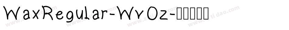 WaxRegular-WvOz字体转换