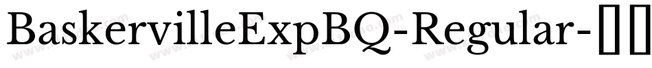 BaskervilleExpBQ-Regular字体转换
