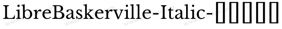 LibreBaskerville-Italic字体转换