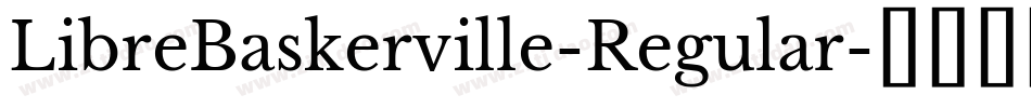 LibreBaskerville-Regular字体转换